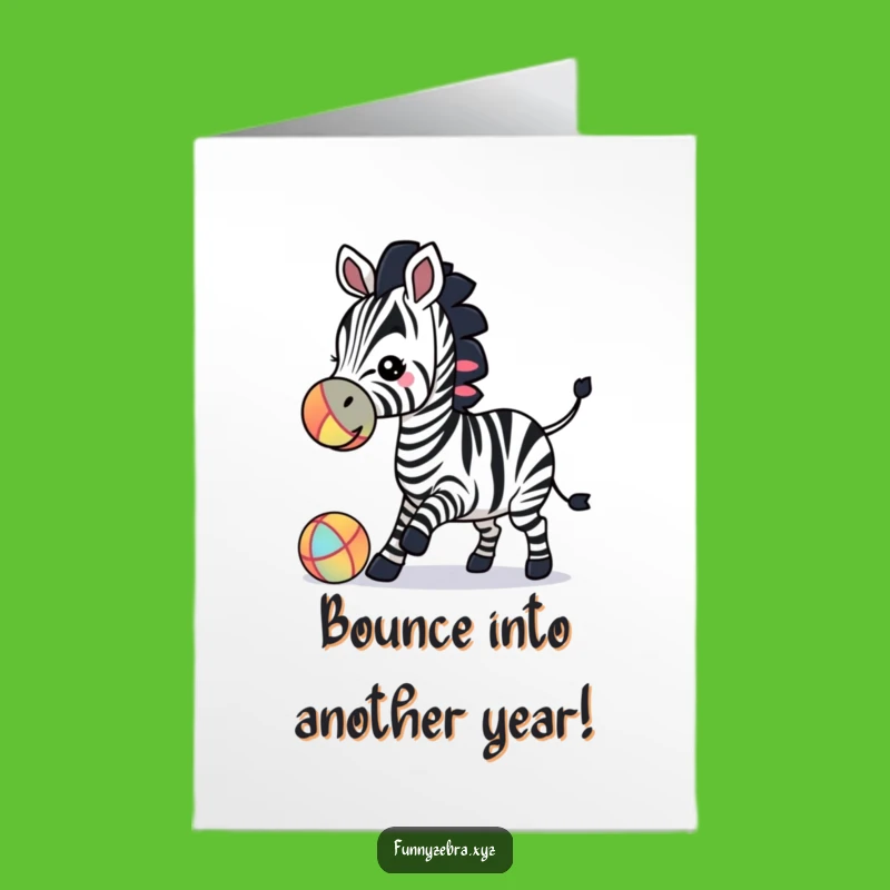 Free Printable Funny Zebra Birthday Card: Playful Ball Bounce Downloadable Greeting!