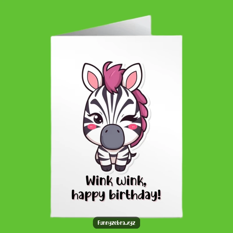 Free Printable Birthday Card: Winking Zebra Surprise - Funny Downloadable Gift!